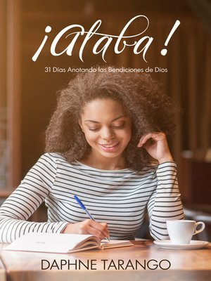 cover image of ¡Alaba! 31 Días Anotando las Bendiciones de Dios